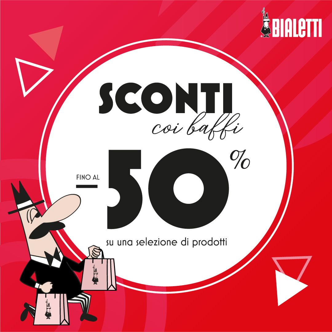 Bialetti - SCONTI CON I BAFFI FINO AL -50% SU UNA SELEZIONE DI PRODOTTI